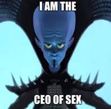 I am the CEO of SEX